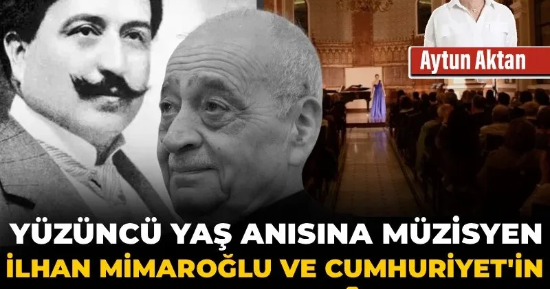 Yüzüncü yaş anısına müzisyen İlhan Mimaroğlu ve Cumhuriyet in hafıza mekânları