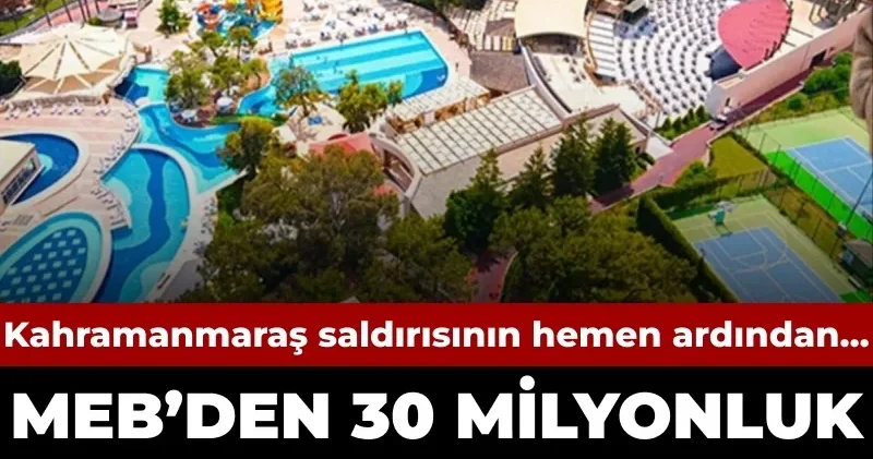 MEB’den 30 milyon liralık otel toplantısı