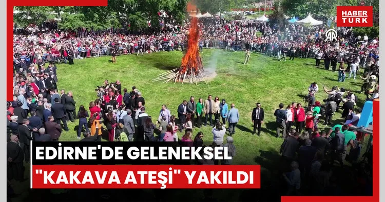 Edirne de geleneksel Kakava ateşi yakıldı