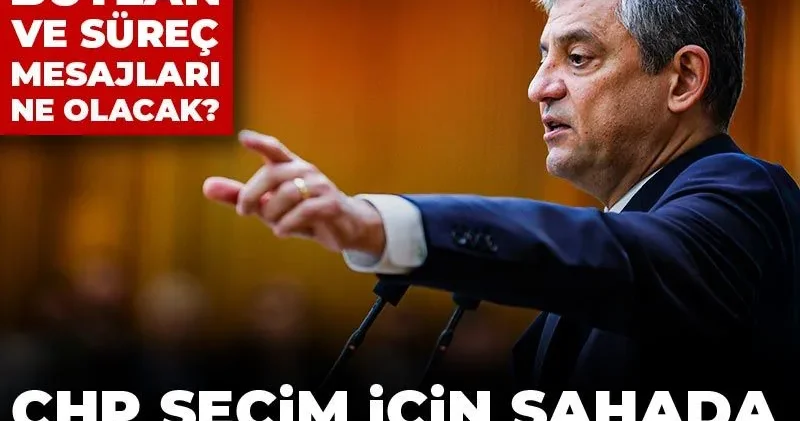 Canlı Son Dakika CHP seçim için sahada Özgür Özel kürsüde! Butlan ve süreç mesajları ne olacak?