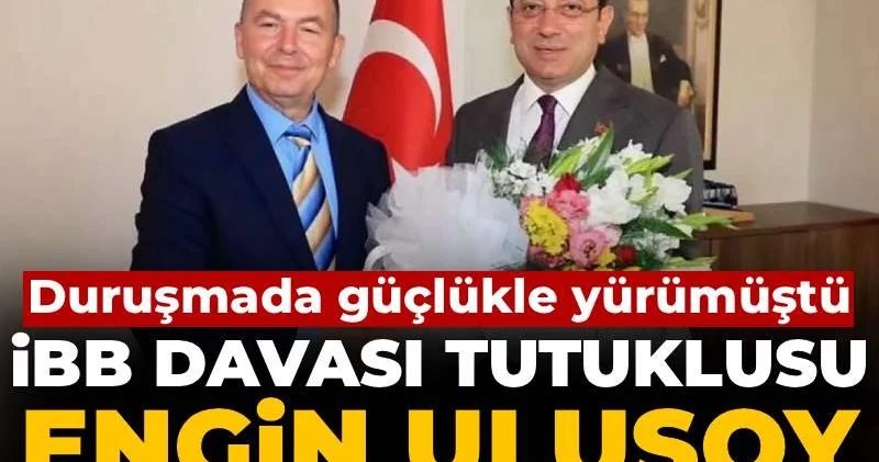 Son dakika İBB Davası kapsamında tutukluydu: Engin Ulusoy hastaneye kaldırıldı