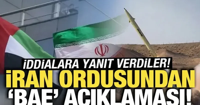 İran ordusundan BAE açıklaması! İddialara yanıt verdiler