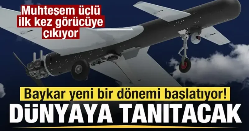 Baykar yeni bir dönemi başlatıyor! İlk kez görücüye çıkıyor! Dünyaya tanıtacak