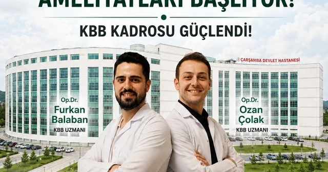 Çarşamba Devlet Hastanesi nde KBB kadrosu güçlendi: Burun estetiği ameliyatları başlıyor Samsun Haberleri
