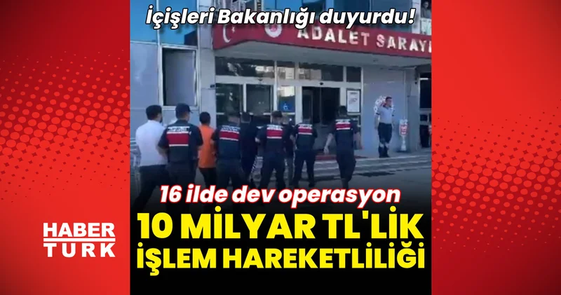 Son dakika: İçişleri Bakanlığı duyurdu! 16 ilde 22 ayrı organize suç örgütüne operasyon: 228 gözaltı