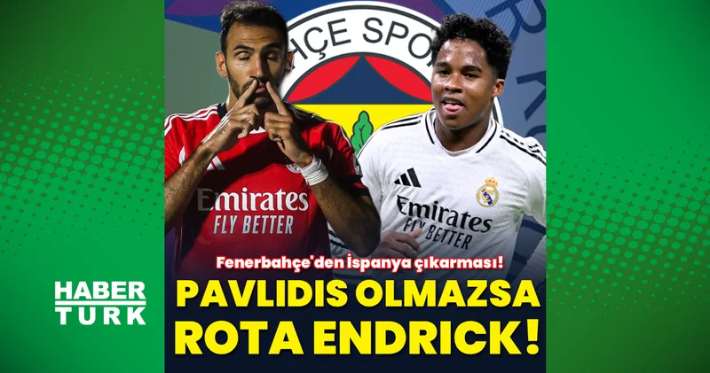 Fenerbahçe den İspanya çıkarması: Pavlidis olmazsa Endrick!