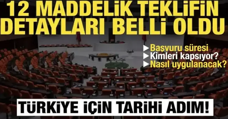 Türkiye de tarihi gün! 12 maddelik çerçeve yasanın detayları belli oldu