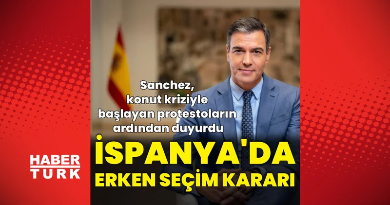 İspanya Başbakanı Sanchez duyurdu: İspanya erken seçime gidiyor Dış Haberler