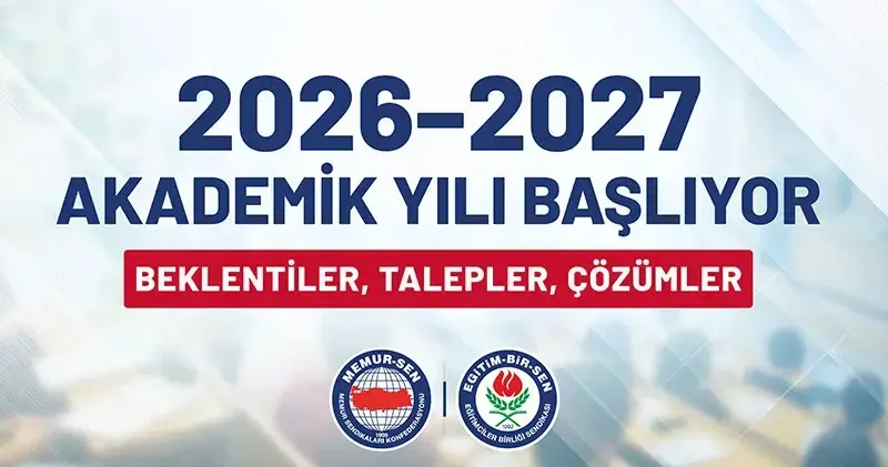 Eğitim Bir Sen’den 2026 2027 akademik yıl açıklaması