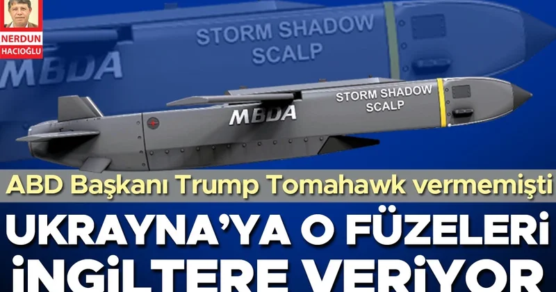 Trump Tomahawk vermemişti... Ukrayna’ya o füzeleri İngiltere veriyor