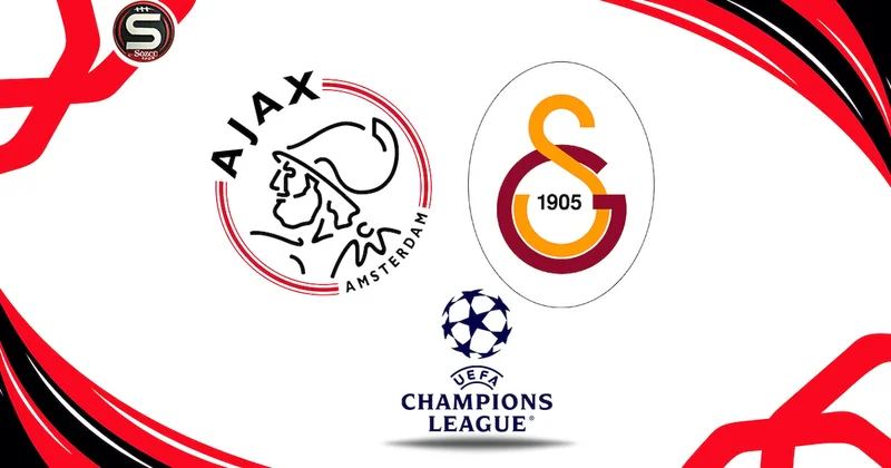 Ajax Galatasaray maçı canlı yayın (Şampiyonlar Ligi 4. hafta) Sözcü Gazetesi