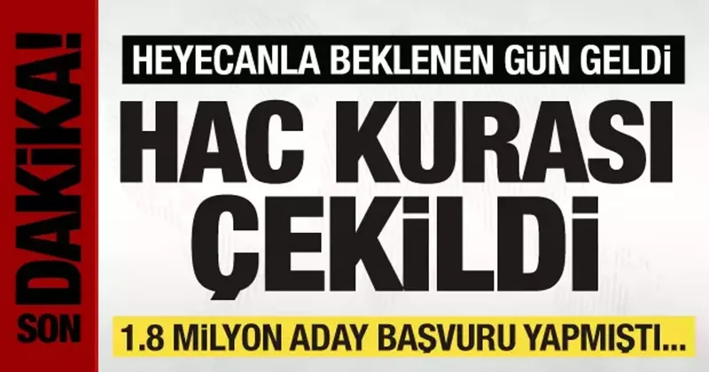 1.8 milyon aday başvuru yapmıştı... 2026 yılı hac kurası çekildi!
