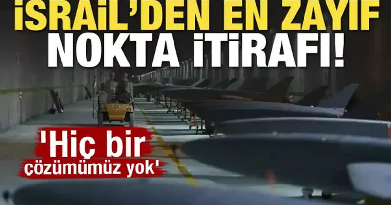 İsrail den en zayıf nokta itirafı! Bir çözümümüz yok