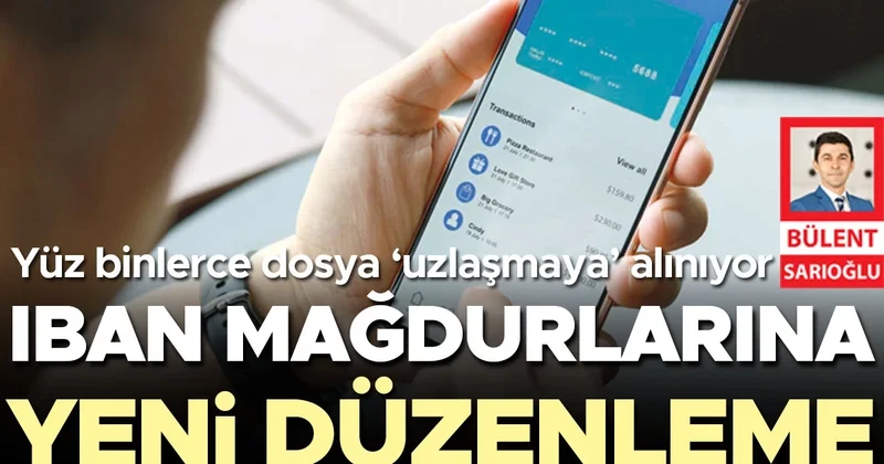 Yargıda IBAN operasyonu... Yüz binlerce dosya ‘uzlaşmaya’ alınıyor