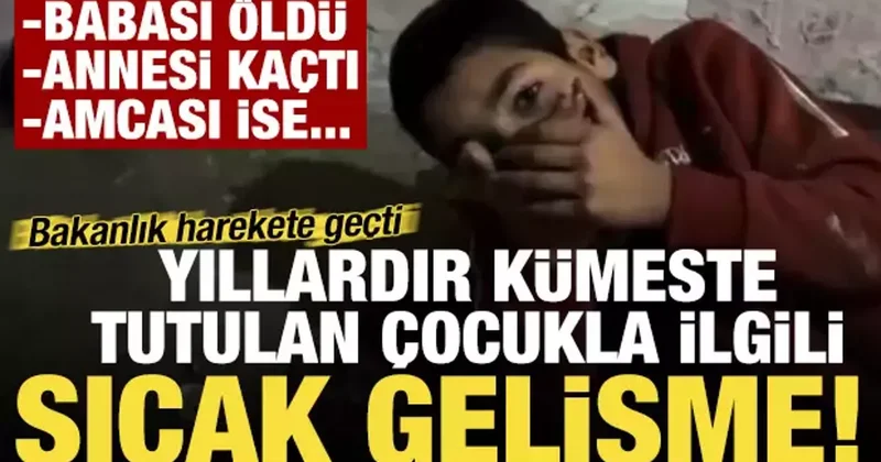 Kümeste tutulan engelli çocukla ilgili sıcak gelişme! Bakanlık harekete geçti