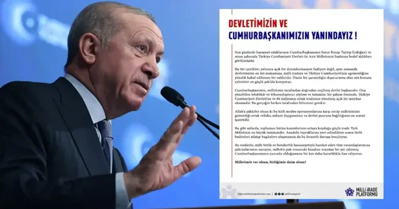 Milli İrade Platformu’ndan Erdoğan’a destek: Yanındayız!
