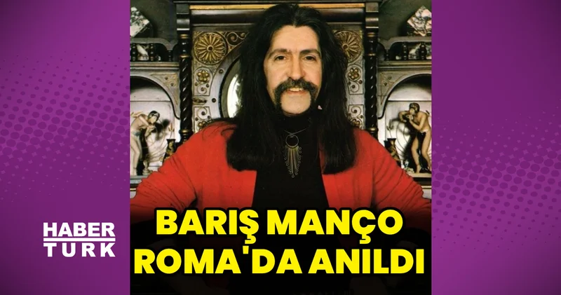 Barış Manço, Roma da anıldı