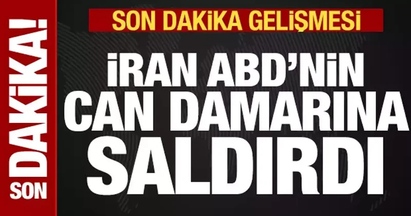 İran ABD nin can damarına saldırdı! Son dakika duyurdular