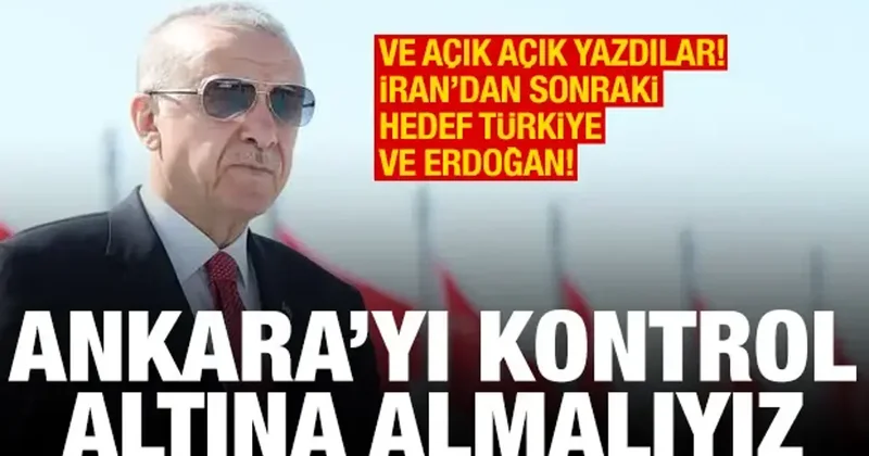 WSJ de açık açık yazıldı: İran dan sonra Türkiye kontrol altına alınmalı