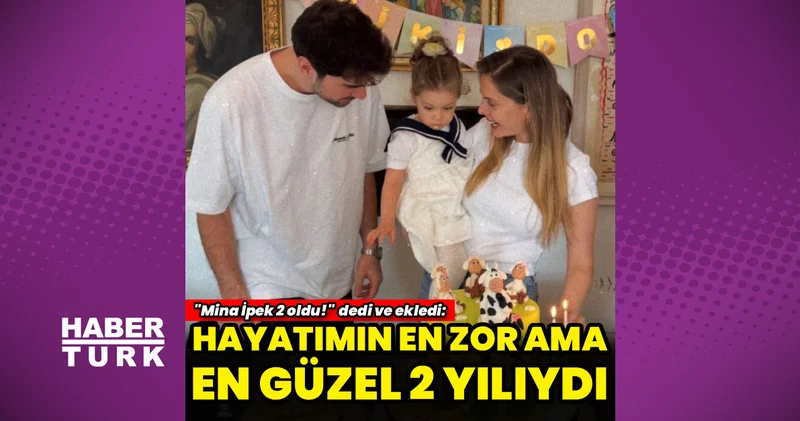 Eda Ece: İyi ki doğdun Mina m!