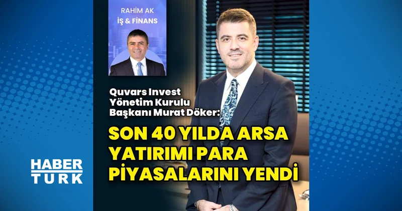 Son 40 yılda arsa yatırımı para piyasaları yendi İş Yaşam Haberleri