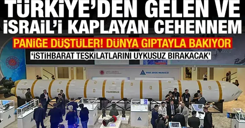 İsrail de Yıldırımhan paniği: Türkiye den gelen ve İsrail i kaplayan cehennem
