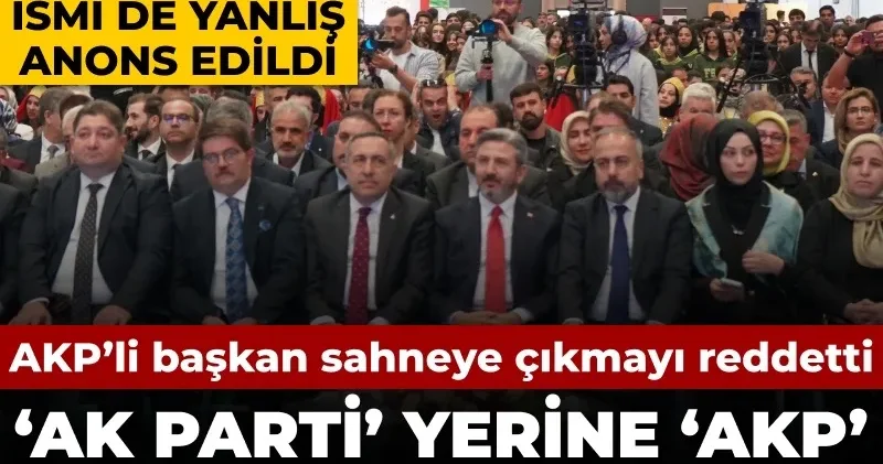 ‘AK Parti’ yerine ‘AKP’ denilnce AKP’li başkan sahneye çıkmadı: Açılış töreninde kriz