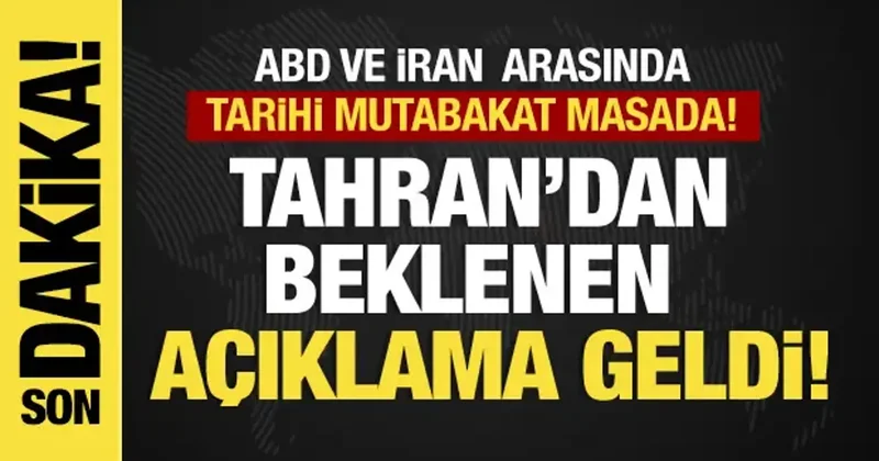 ABD ve İran arasında tarihi mutabakat masada: Tahran dan beklenen açıklama geldi!