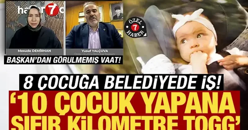 10 çocuk yapana sıfır kilometre Togg: 8 çocuğa belediyede iş: Başkandan görülmemiş vaat!