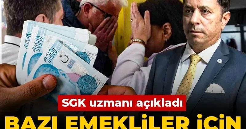 SGK uzmanı açıkladı: Bazı emekliler için sıfır zam tehlikesi