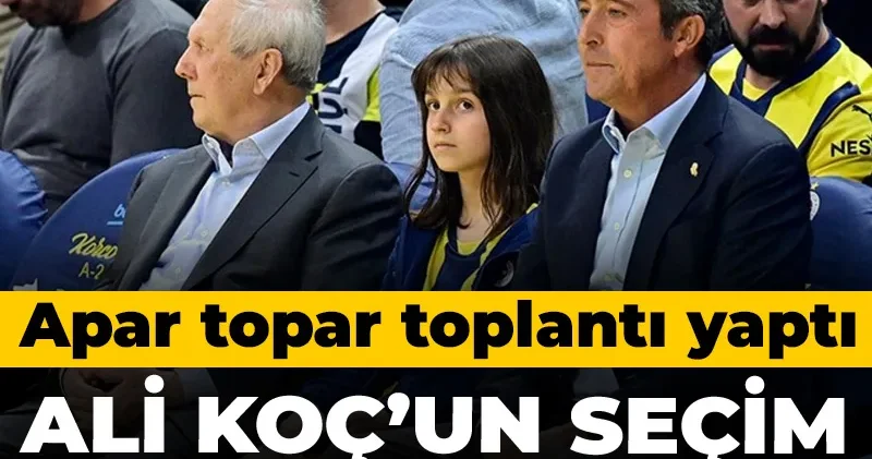 Ali Koç apar topar toplantı yaptı: Seçim kararı ortaya çıktı