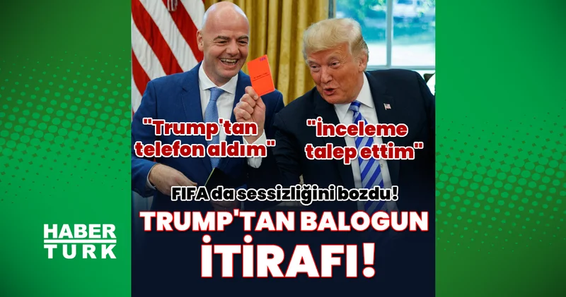 Trump tan Balogun itirafı: FIFA da sessizliğini bozdu!