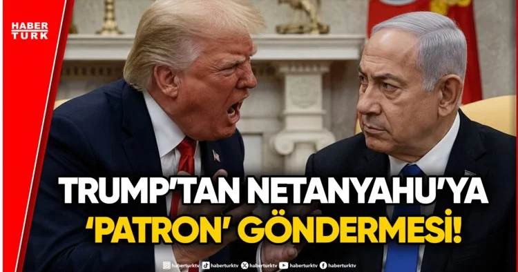 Netanyahu dan Trump a Patron Göndermesi: İki Liderin Görüşmesinden Detaylar!