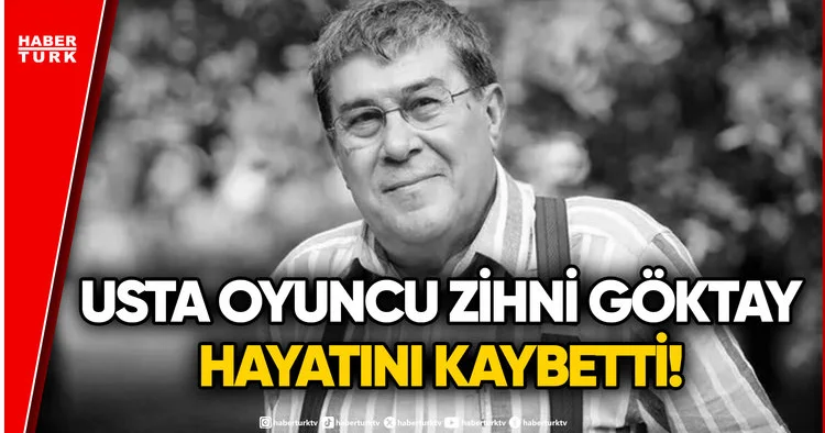 Türk Tiyatrosunun Acı Kaybı: Usta Oyuncu Zihni Göktay Hayatını Kaybetti!