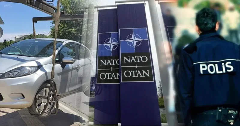 Aracınız çekilmesin! Ankara ya NATO Zirvesi ayarı: Buralarda park yasak...