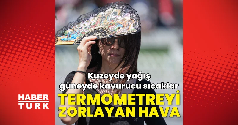 Bugün hava nasıl olacak? Kuzeyde yağış, güneyde kavurucu sıcaklar... Termometreyi zorlayan hava! 8 Ağustos 2026 hava durumu Son dakika haberleri