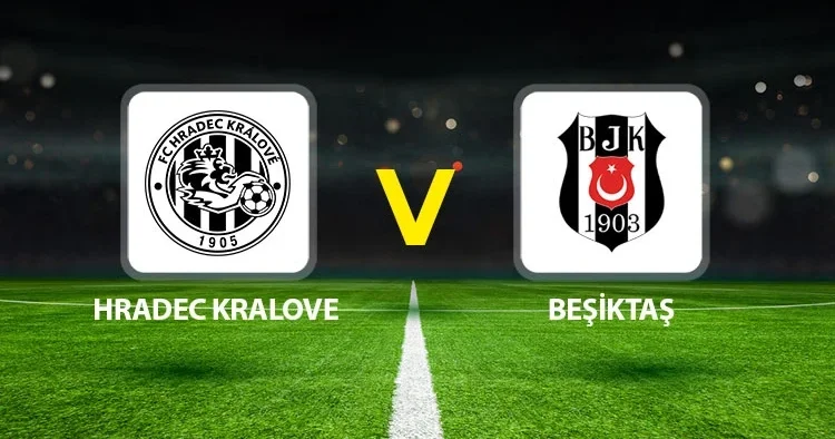 Canlı Anlatım: Hradec Kralove Beşiktaş maçı