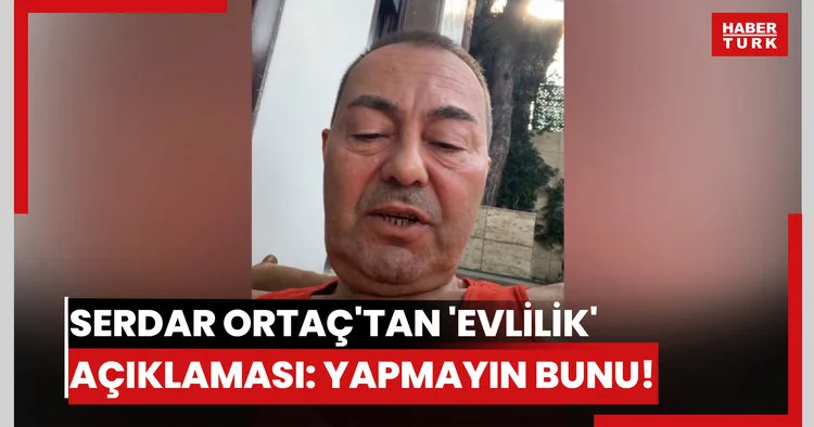 Serdar Ortaç tan evlilik açıklaması: Yapmayın bunu!