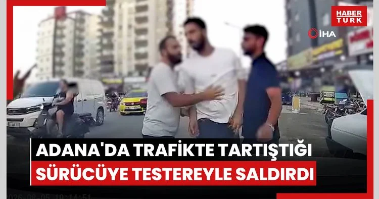 Adana da trafikte tartıştığı sürücüye testereyle saldırdı: O anlar kamerada