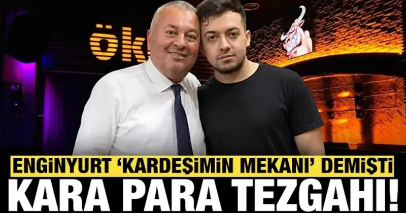 Cemal Enginyurt kardeşimin mekanı demişti: Kara para tezgahı çıktı!