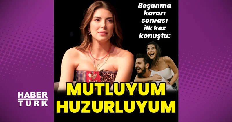 Barış Yurtçu ile boşanma aşamasında olan Deniz Baysal: Mutluyum, huzurluyum