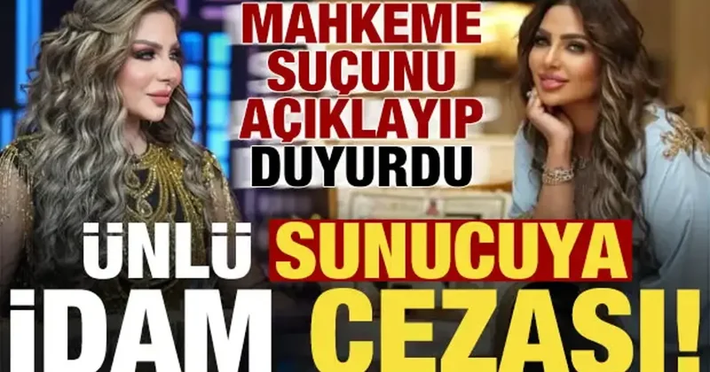 Ünlü sunucu Sarah Khalifa idama çarptırıldı! Mahkeme suçunu açıkladı...