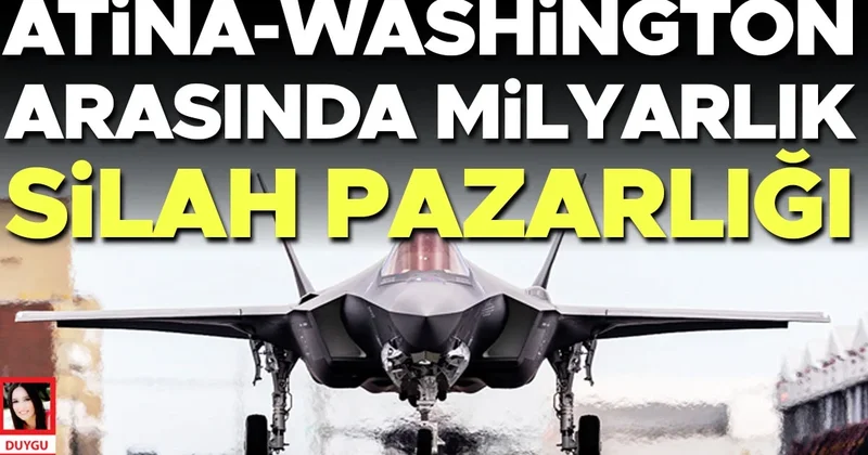Atina Washington arasında milyarlık silah pazarlığı