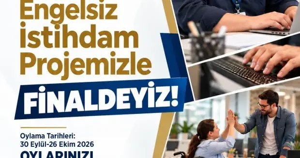 Bursa haberleri Bursa’nın Engelsiz İstihdam Projesi Avrupa’da finale kaldı 06 Ekim 2026