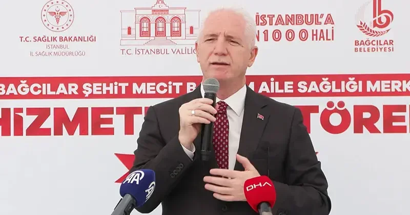 Vali Gül, Bağcılar da aile sağlığı merkezinin açılışına katıldı