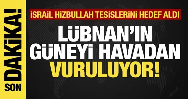 Son dakika... İsrail den Lübnan saldırısı!