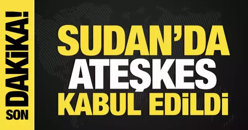 Sudan da ateşkes kabul edildi