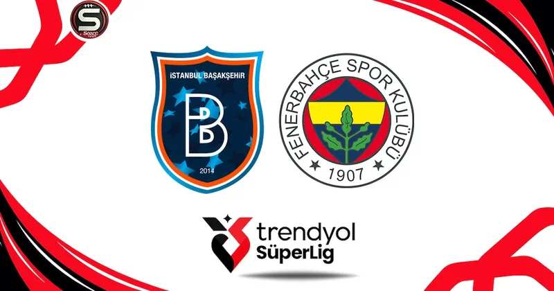 Canlı Başakşehir Fenerbahçe maçı canlı yayını (Süper Lig 15. Hafta) Sözcü Gazetesi