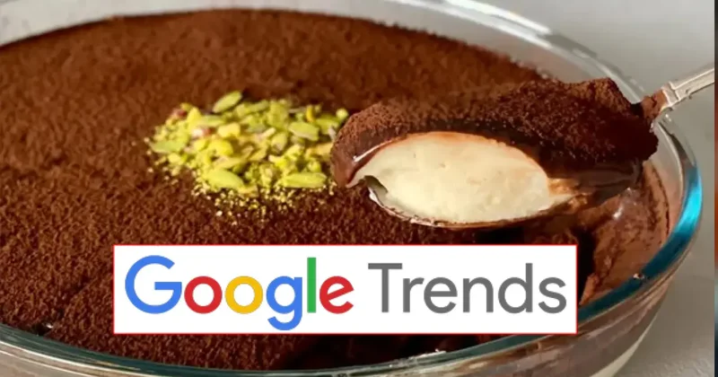 Google da en çok aratılan yemek tarifleri 2025! Sosyal medyanın gücü