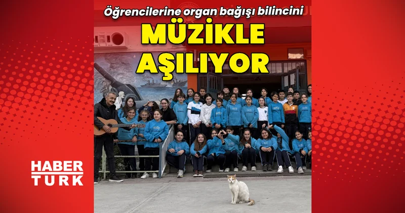 Bestelediği şarkıyla öğrencilerine organ bağışı bilinci aşılıyor Sağlık Haberleri